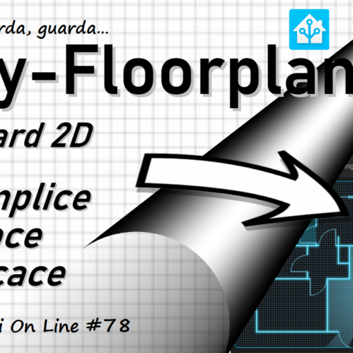 Easy Flooplan, una bella card per Home Assistant e la piantina di casa prende vita