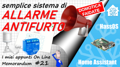 Come realizzare un semplice Allarme Antifurto dall'espandibilità infinta