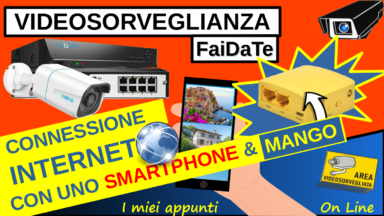 Come usare uno Smartphone per dare Connettività alle Telecamere di Videosorveglianza