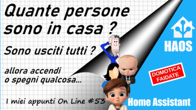 quante persone sono a casa ? attivare l'antifurto o spegnere luci in modo automatico